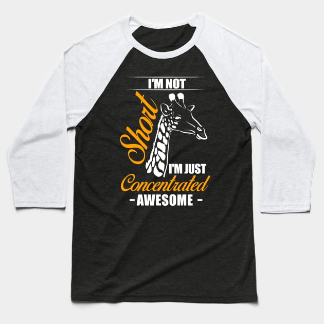 I'm Not Short I'm Just Concentrated Awesome Shirt Funny Gift Baseball T-Shirt by blimbercornbread